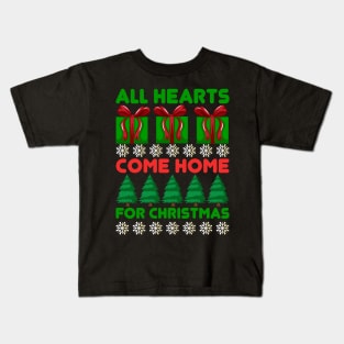 All Hearts Come Home For Christmas Kids T-Shirt